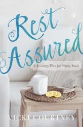  Rest Assured: A Recovery Plan for Weary Souls 