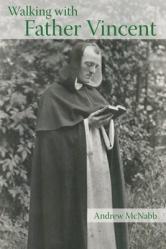  Walking with Father Vincent 