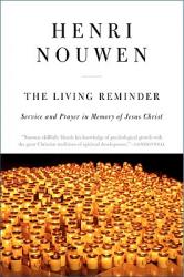  The Living Reminder: Service and Prayer in Memory of Jesus Christ 