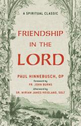 Friendship in the Lord: A Spiritual Classic 