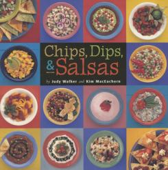  Chips, Dips, & Salsas 