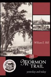  The Mormon Trail: Yesterday and Today 