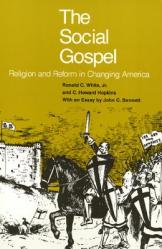  The Social Gospel: Religion and Reform in Changing America 