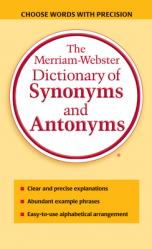  The Merriam-Webster Dictionary of Synonyms and Antonyms 