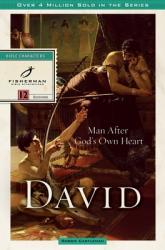  David: Man after God\'s Own Heart 
