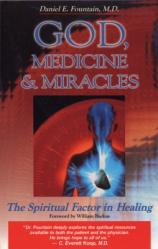  God, Medicine, and Miracles: The Spiritual Factor in Healing 