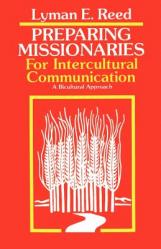 Preparing Missionaries for Intercultural Communication: A Bi-Cultural Approach 