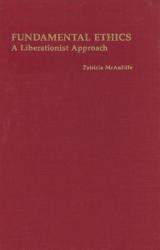  Fundamental Ethics: A Liberationist Approach 