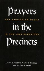  Prayers in the Precincts: The Christian Right in the 1998 Elections 