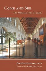  Come and See: The Monastic Way for Today Volume 22 