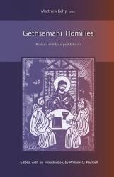  Gethsemani Homilies: Revised and Enlarged Edition 
