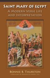  Saint Mary of Egypt: A Modern Verse Life and Interpretation Volume 65 