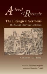 The Liturgical Sermons: The Second Clairvaux Collection; Christmas Through All Saints Volume 77 