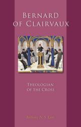  Bernard of Clairvaux: Theologian of the Cross Volume 248 