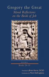  Moral Reflections on the Book of Job, Volume 6: Books 28-35 Volume 261 