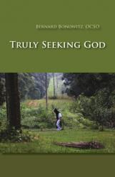  Truly Seeking God: Volume 62 