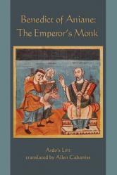  Benedict of Aniane: The Emperor\'s Monk Volume 220 