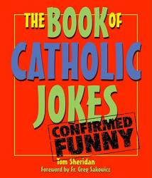  The Book of Catholic Jokes 