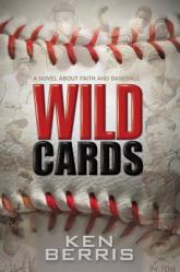  Wild Cards: A Novel about Faith and Baseball 