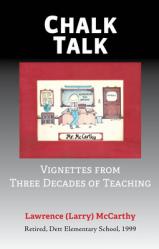  Chalk Talk: Vignettes from Three Decades of Teaching 