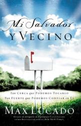  Mi Salvador Y Vecino: Tan Cerca Que Podemos Tocarlo, Tan Fuerte Que Podemos Confiar En 
