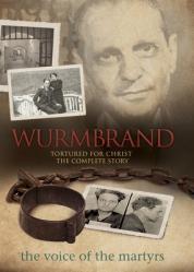  Wurmbrand: Tortured for Christ: The Complete Story 