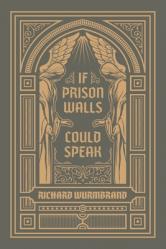  If Prison Walls Could Speak 
