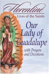  Our Lady of Guadalupe with Prayers and Devotions 