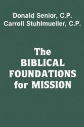  The Biblical Foundations for Mission 