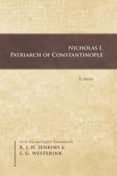  Nicholas I, Patriarch of Constantinople: Letters 