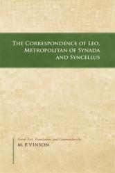  The Correspondence of Leo, Metropolitan of Synada and Syncellus 
