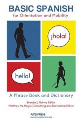  Basic Spanish for Orientation and Mobility: A Phrase Book and Dictionary 