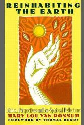  Reinhabiting the Earth: Biblical Perspectives and Eco-Spiritual Reflections 