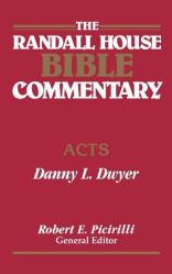  The Randall House Bible Commentary: Acts 