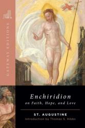  The Enchiridion on Faith, Hope, and Love 