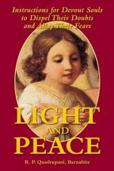  Light and Peace: Instructions for Devout Souls to Dispel Their Doubts and Allay Their Fears 