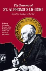  The Sermons of St. Alphonsus: For All the Sundays of the Year 