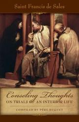  Consoling Thoughts on Trials of an Interior Life 