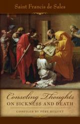  Consoling Thoughts on Sickness and Death 