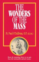  The Wonders of the Mass 