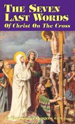  The Seven Last Words of Christ on the Cross 