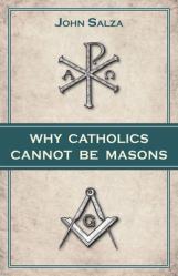  Why Catholics Cannot Be Masons 