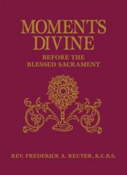  Moments Divine: Before the Blessed Sacrament 