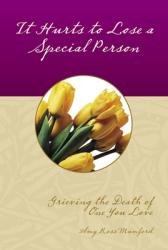  It Hurts to Lose a Special Person 