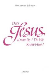  Does Jesus Know Us?: Do We Know Him? 