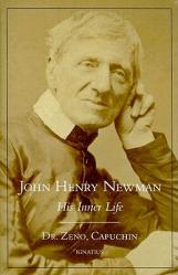  John Henry Newman: His Inner Life 