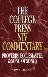  The College Press NIV Commentary Proverbs, Ecclesiastes & Song of Songs 