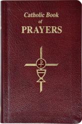  Catholic Book of Prayers-Burg Leather: Popular Catholic Prayers Arranged for Everyday Use: In Large Print 