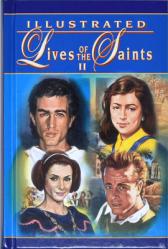  Illustrated Lives of the Saints II for Every Day of the Year: In Accord with the Norms and Principles of the New Roman Martyrology (2004 Edition) 