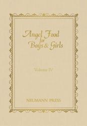  Angel Food for Boys & Girls - Vol. IV: Volume 4 